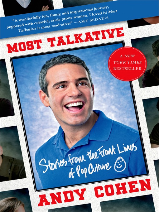 Title details for Most Talkative by Andy Cohen - Available